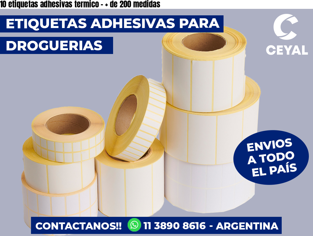 10 etiquetas adhesivas termico – + de 200 medidas