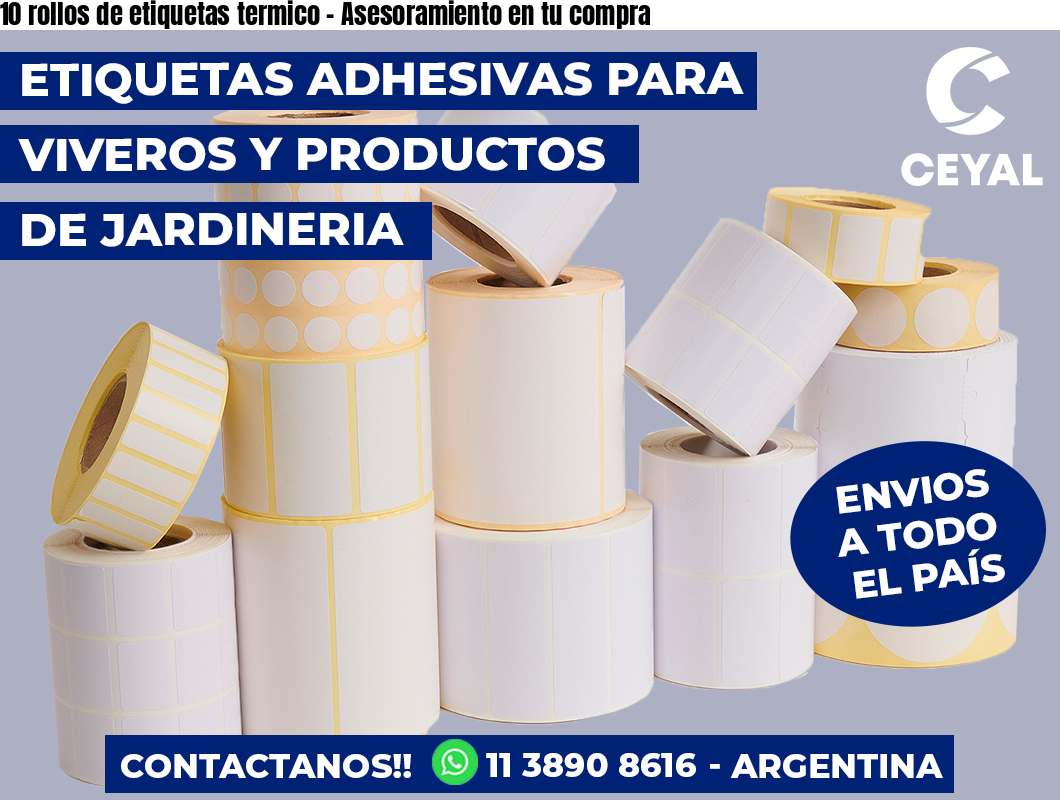 10 rollos de etiquetas termico - Asesoramiento en tu compra