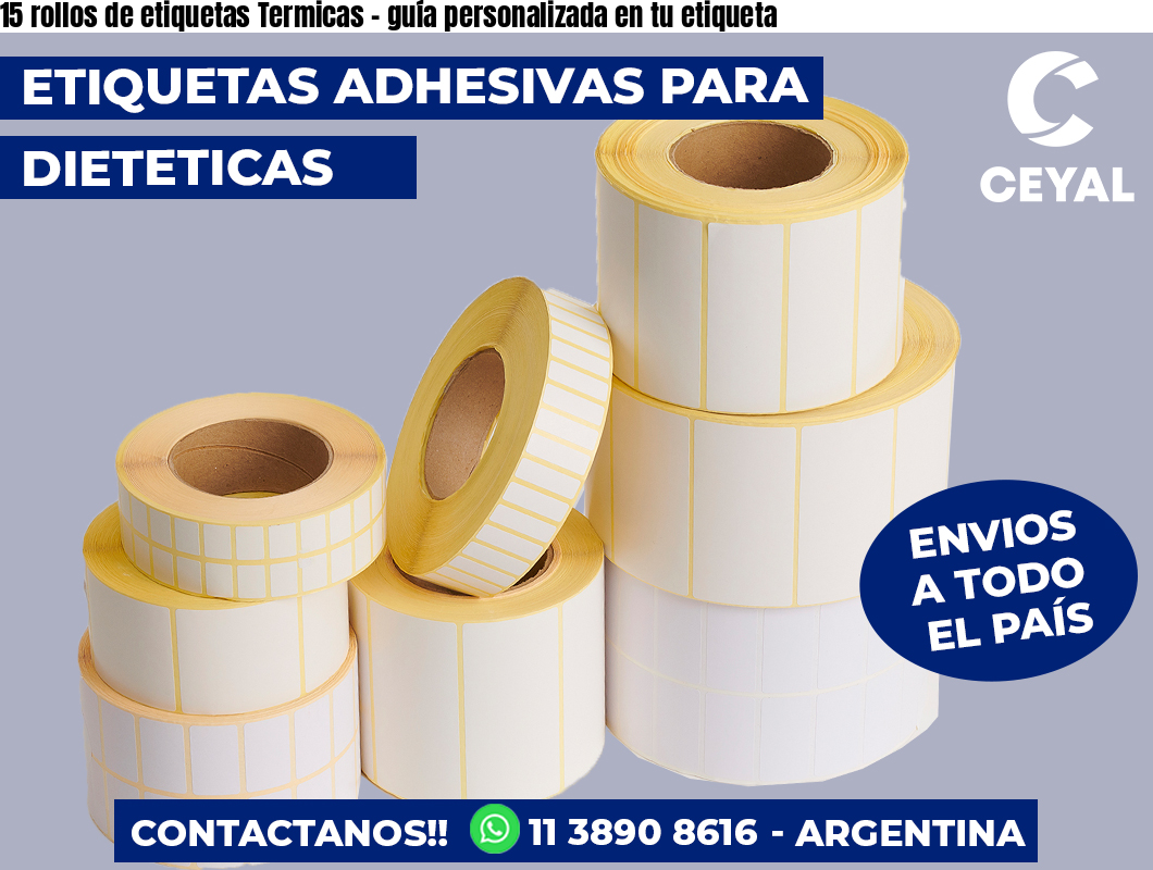 15 rollos de etiquetas Termicas – guía personalizada en tu etiqueta