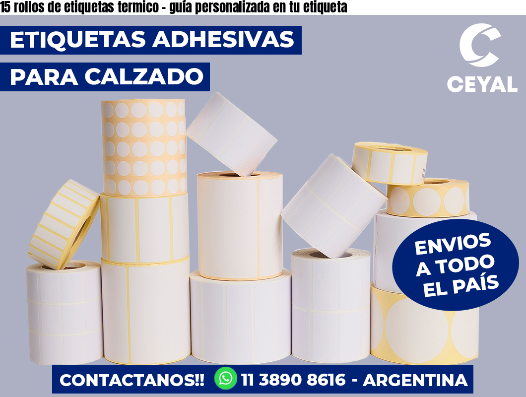 15 rollos de etiquetas termico - guía personalizada en tu etiqueta