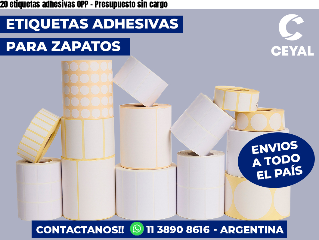 20 etiquetas adhesivas OPP - Presupuesto sin cargo