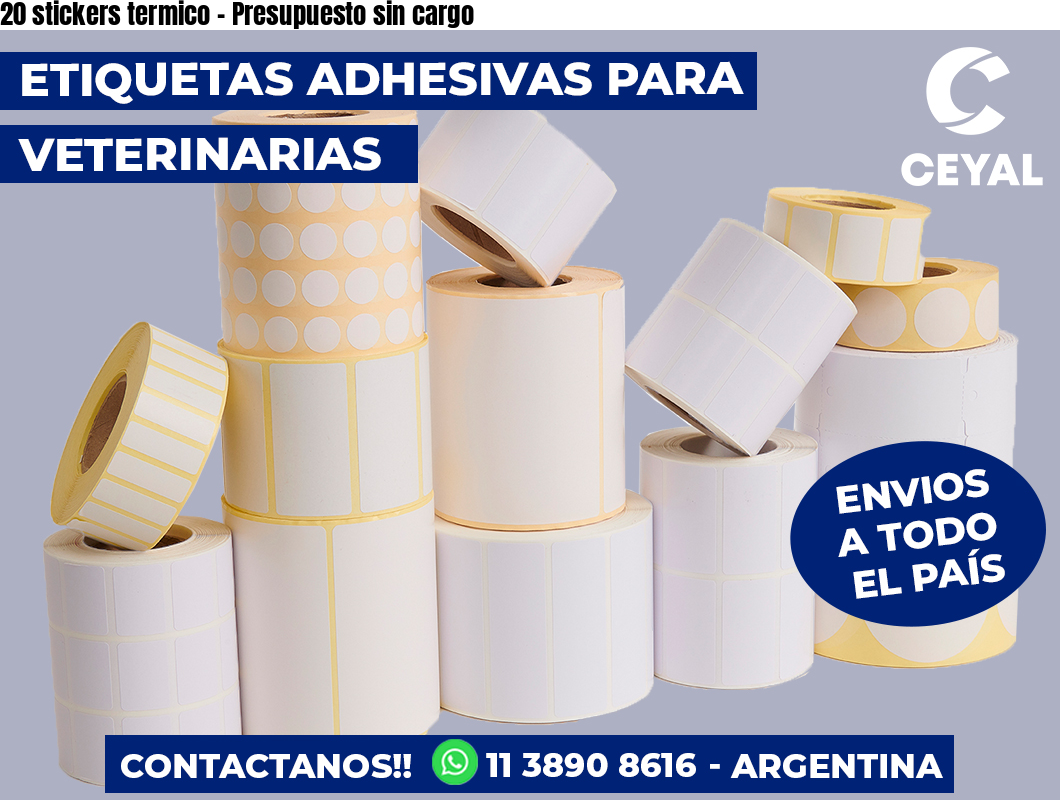 20 stickers termico - Presupuesto sin cargo
