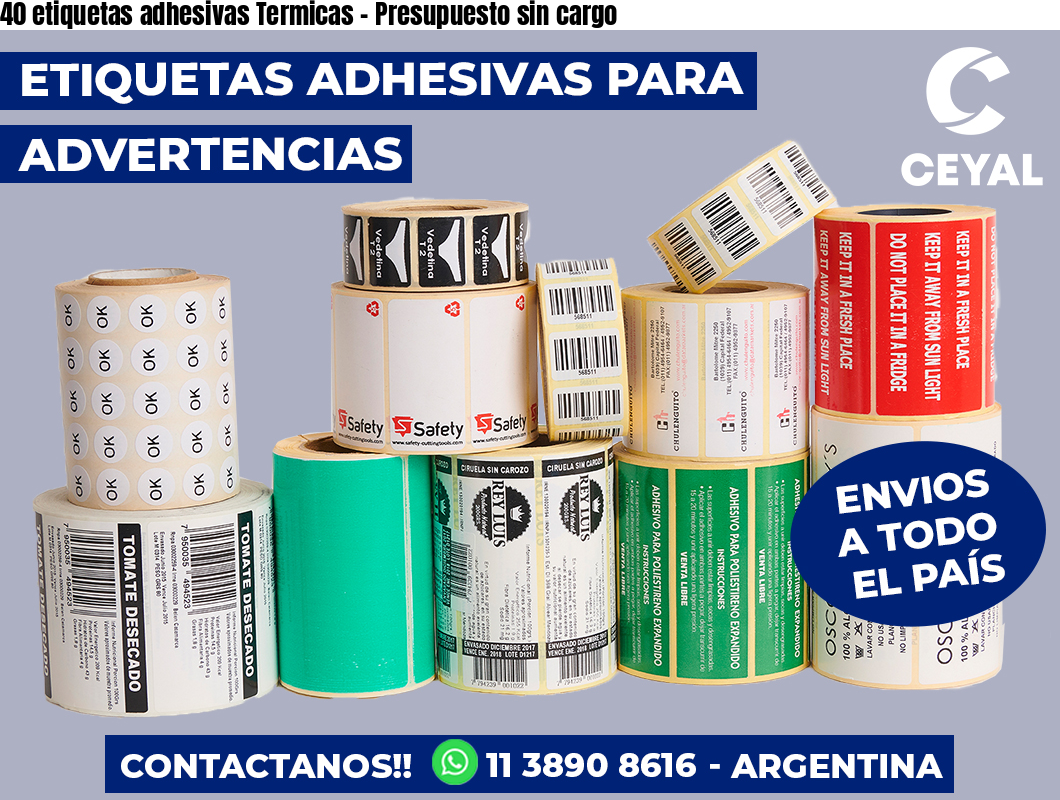 40 etiquetas adhesivas Termicas - Presupuesto sin cargo