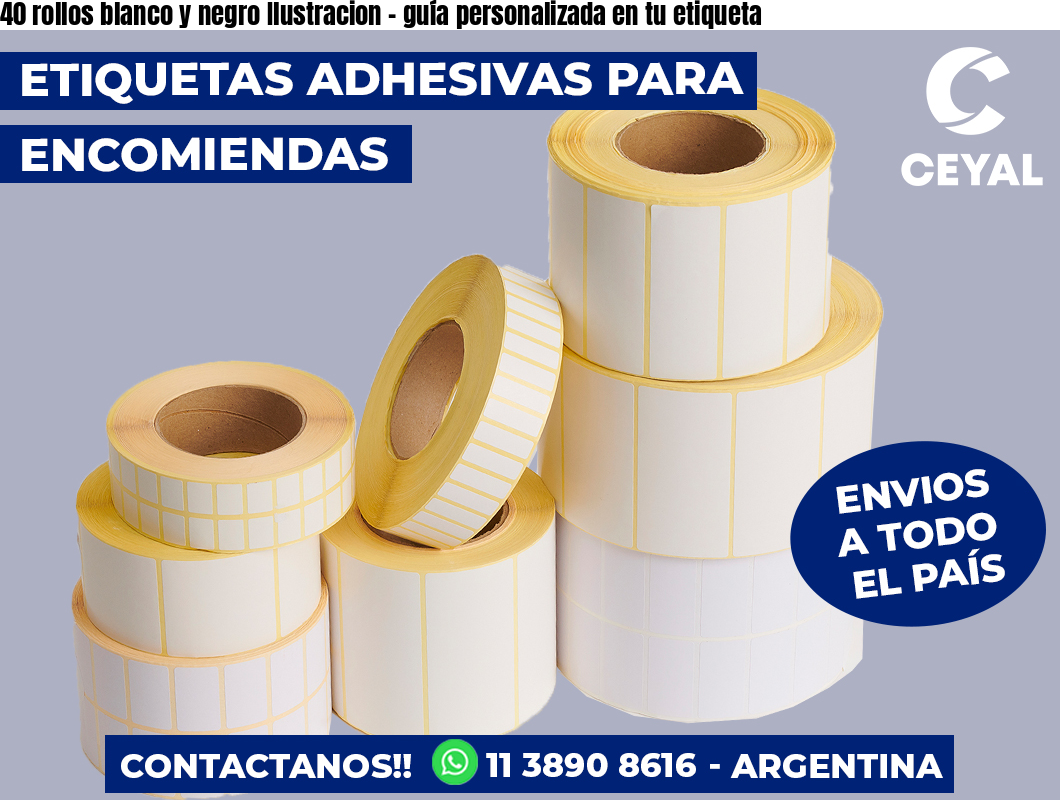 40 rollos blanco y negro Ilustracion – guía personalizada en tu etiqueta