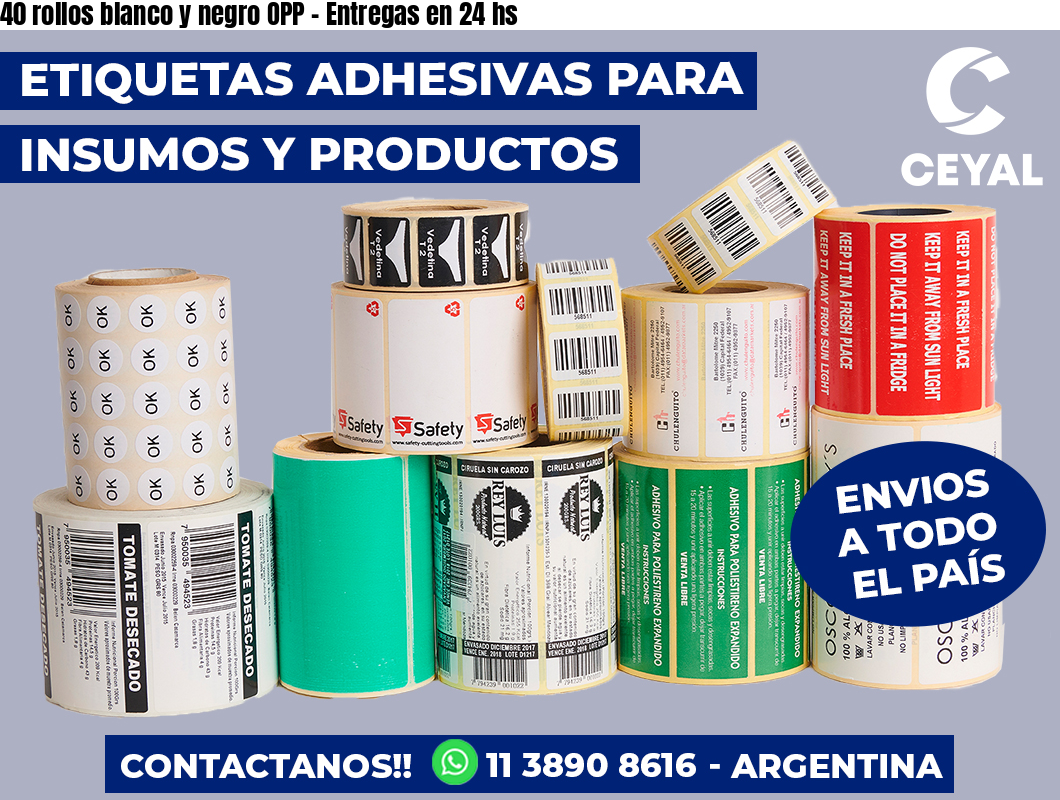 40 rollos blanco y negro OPP - Entregas en 24 hs
