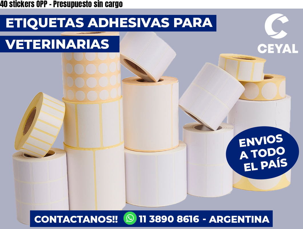 40 stickers OPP – Presupuesto sin cargo