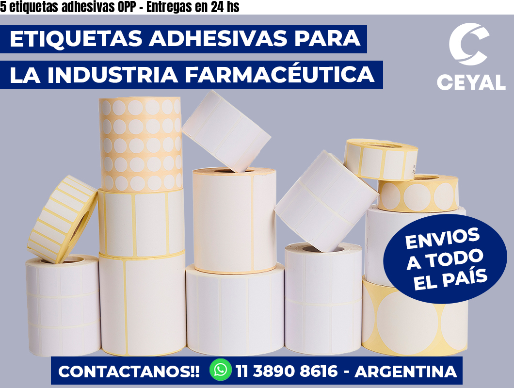 5 etiquetas adhesivas OPP - Entregas en 24 hs