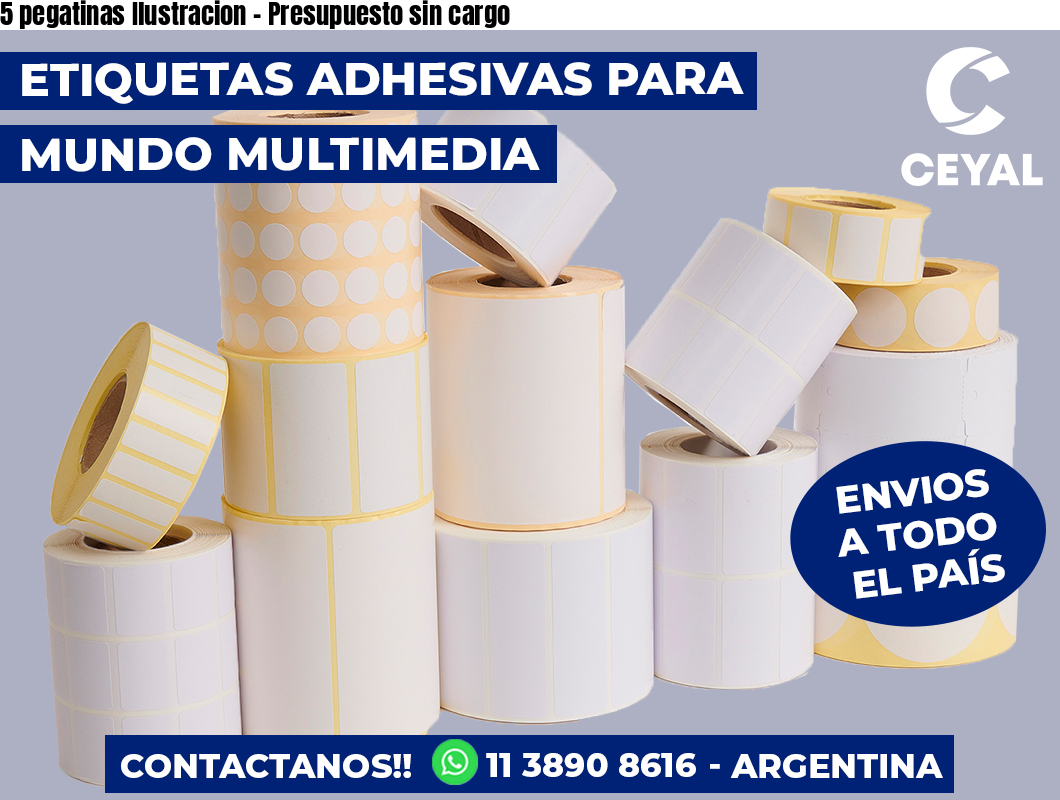 5 pegatinas Ilustracion - Presupuesto sin cargo