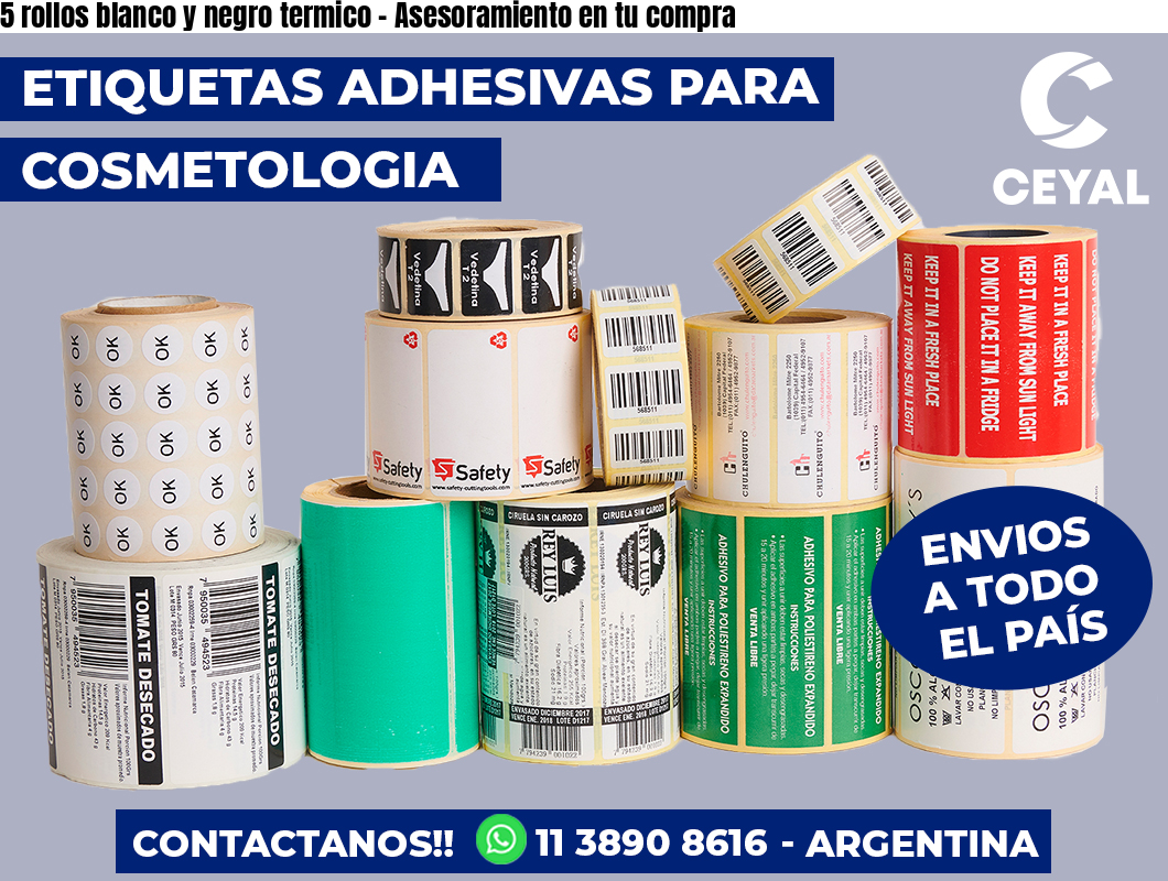 5 rollos blanco y negro termico - Asesoramiento en tu compra