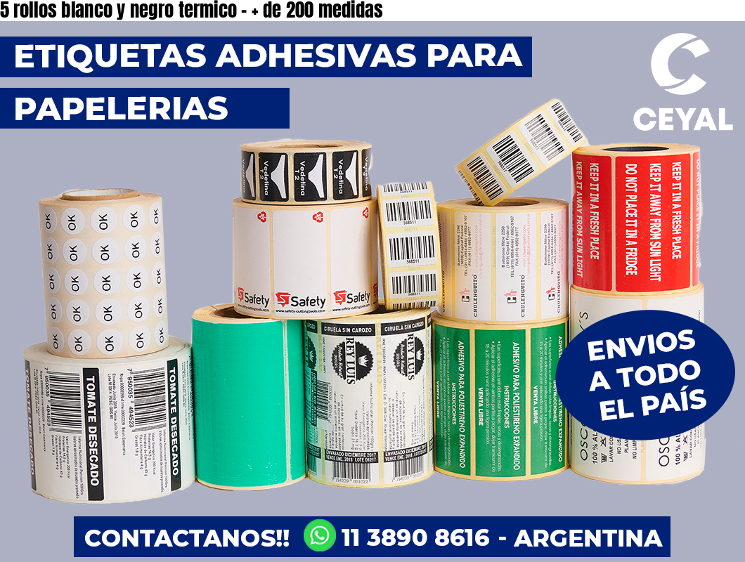 5 rollos blanco y negro termico - + de 200 medidas