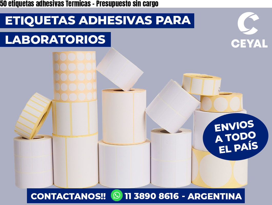 50 etiquetas adhesivas Termicas – Presupuesto sin cargo