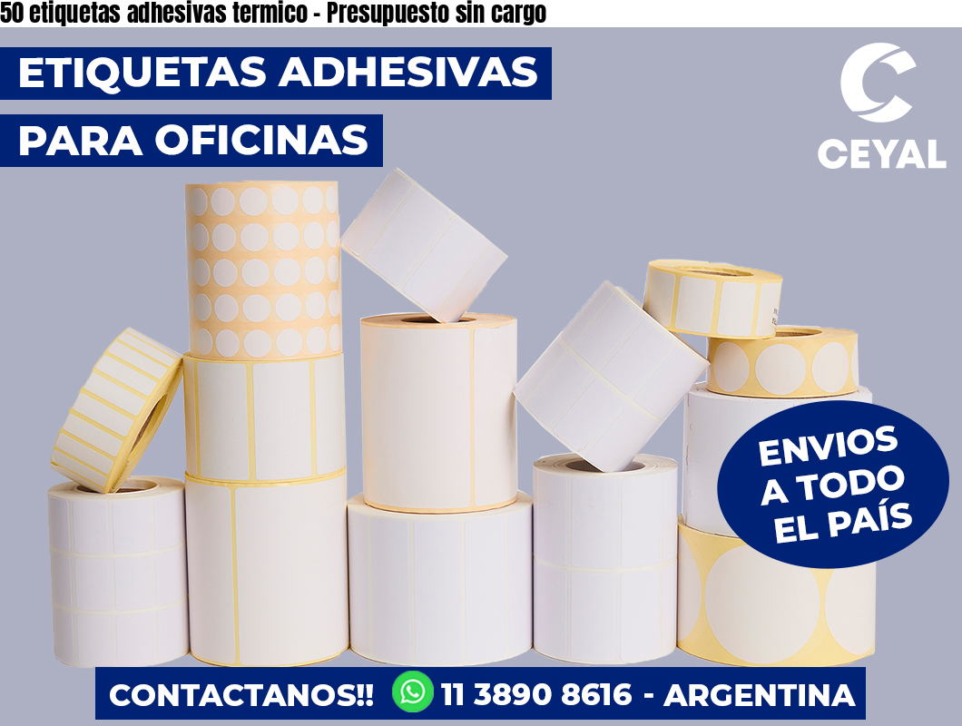50 etiquetas adhesivas termico – Presupuesto sin cargo