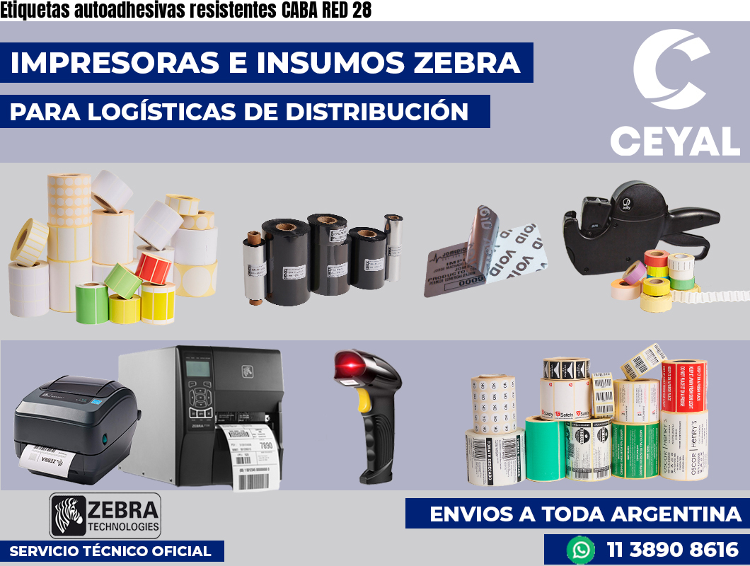 Etiquetas autoadhesivas resistentes CABA RED 28