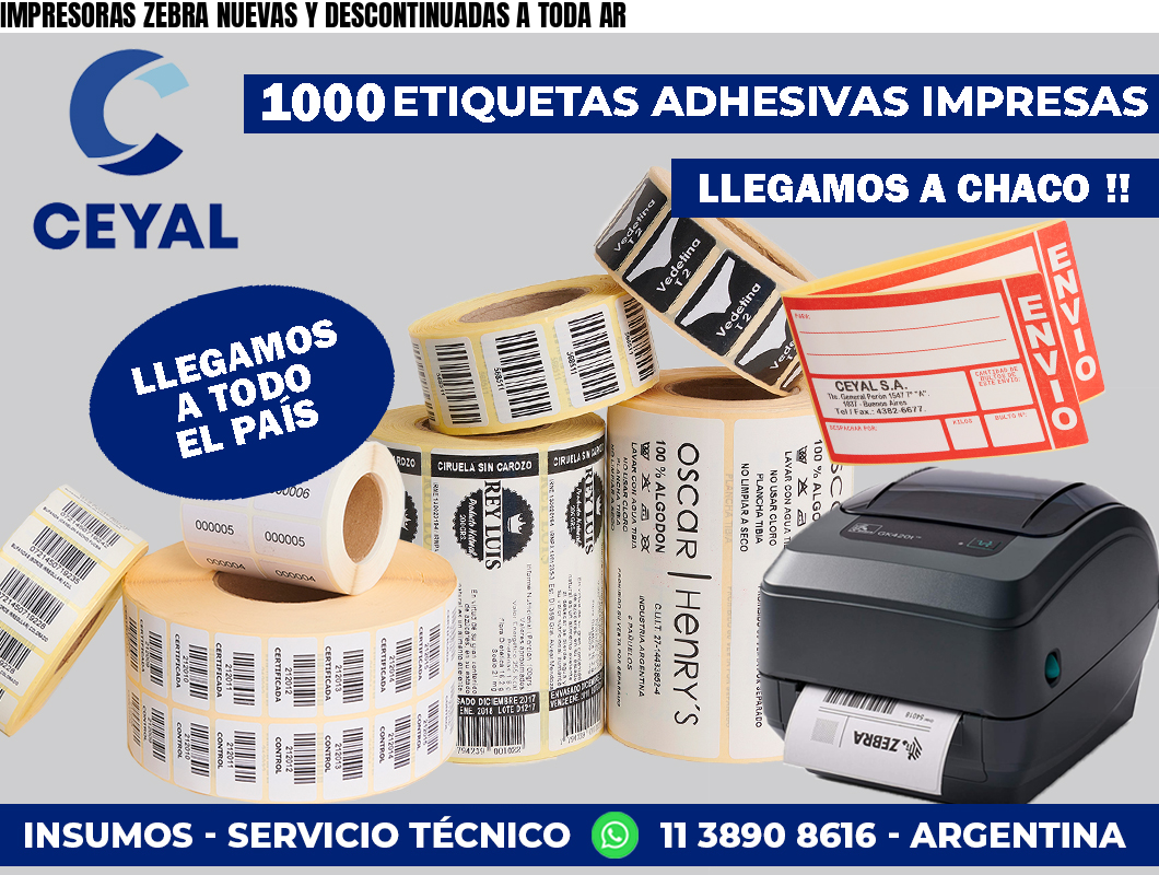 IMPRESORAS ZEBRA NUEVAS Y DESCONTINUADAS A TODA AR