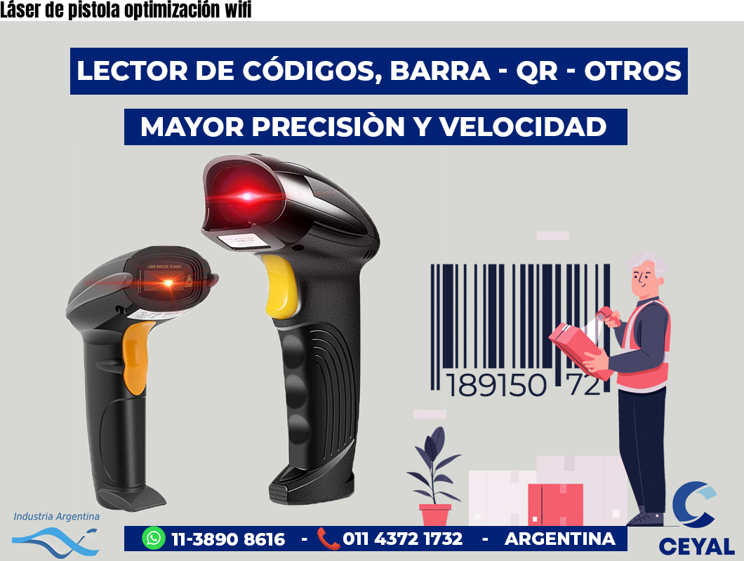 Láser de pistola optimización wifi