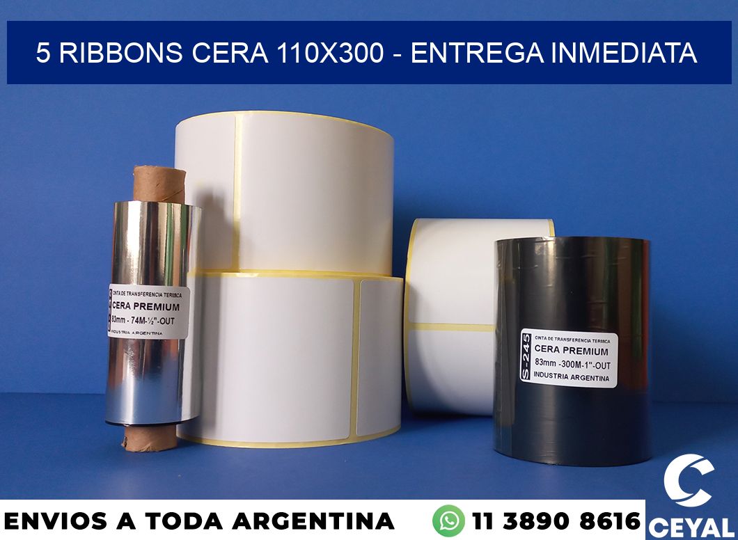 5 Ribbons cera 110×300 – Entrega inmediata