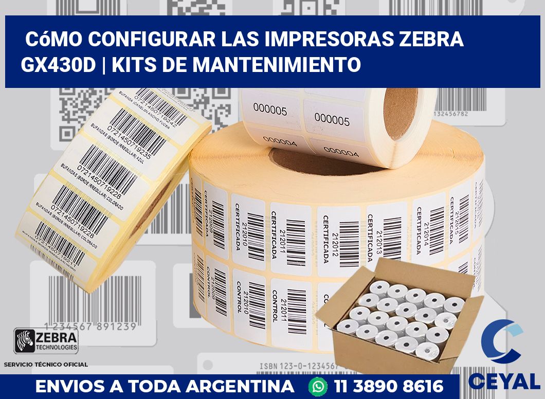 Cómo configurar las impresoras Zebra GX430d | Kits de mantenimiento