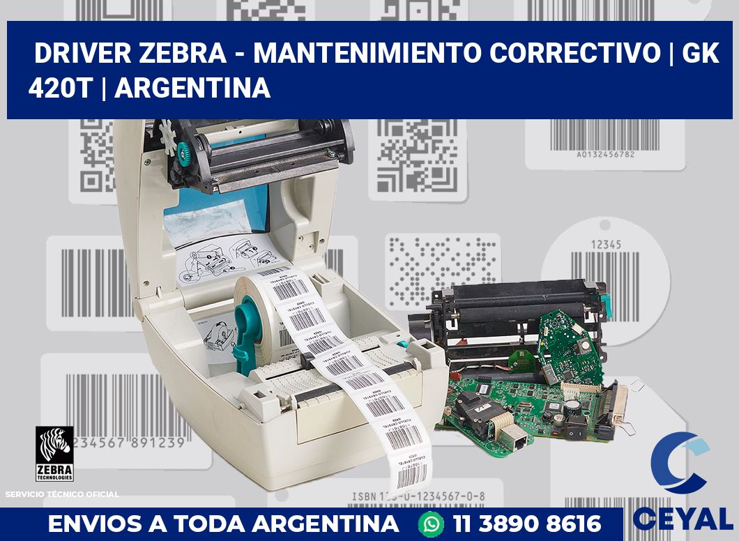 Driver Zebra - mantenimiento correctivo | gk 420t | Argentina