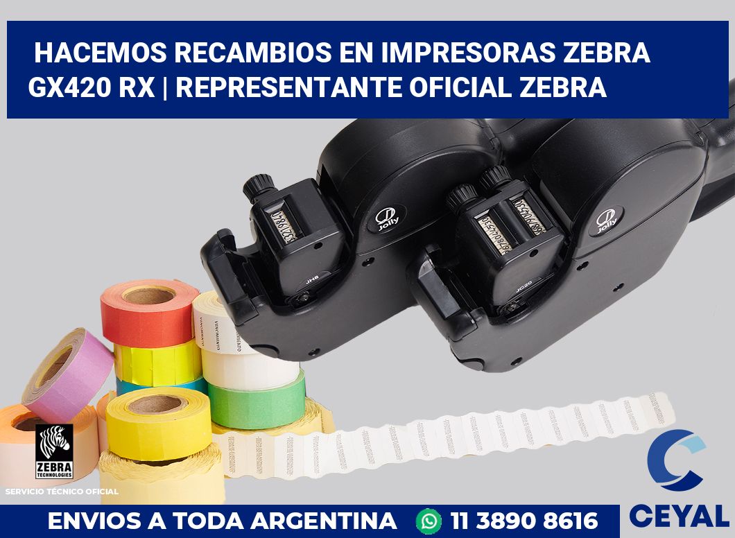 Hacemos recambios en impresoras Zebra GX420 RX | Representante oficial Zebra