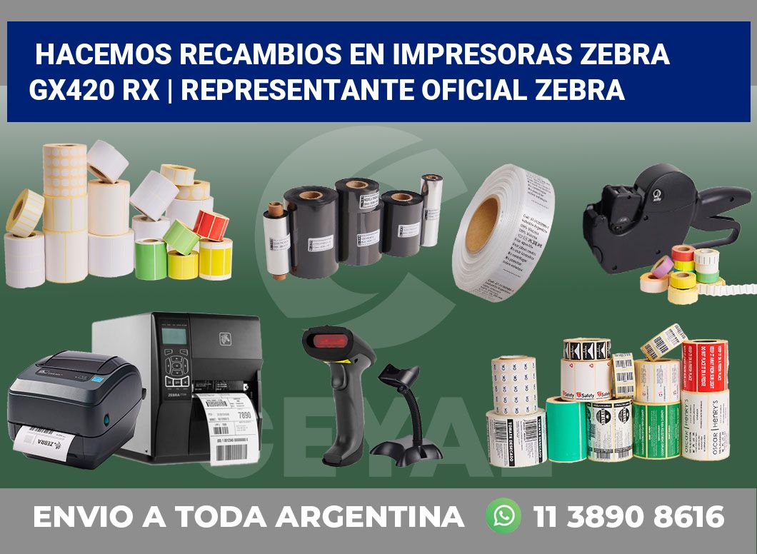 Hacemos recambios en impresoras Zebra GX420 RX | Representante oficial Zebra