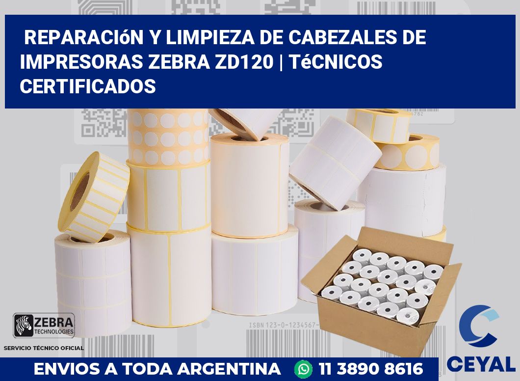 Reparación y limpieza de cabezales de impresoras Zebra ZD120 | Técnicos certificados