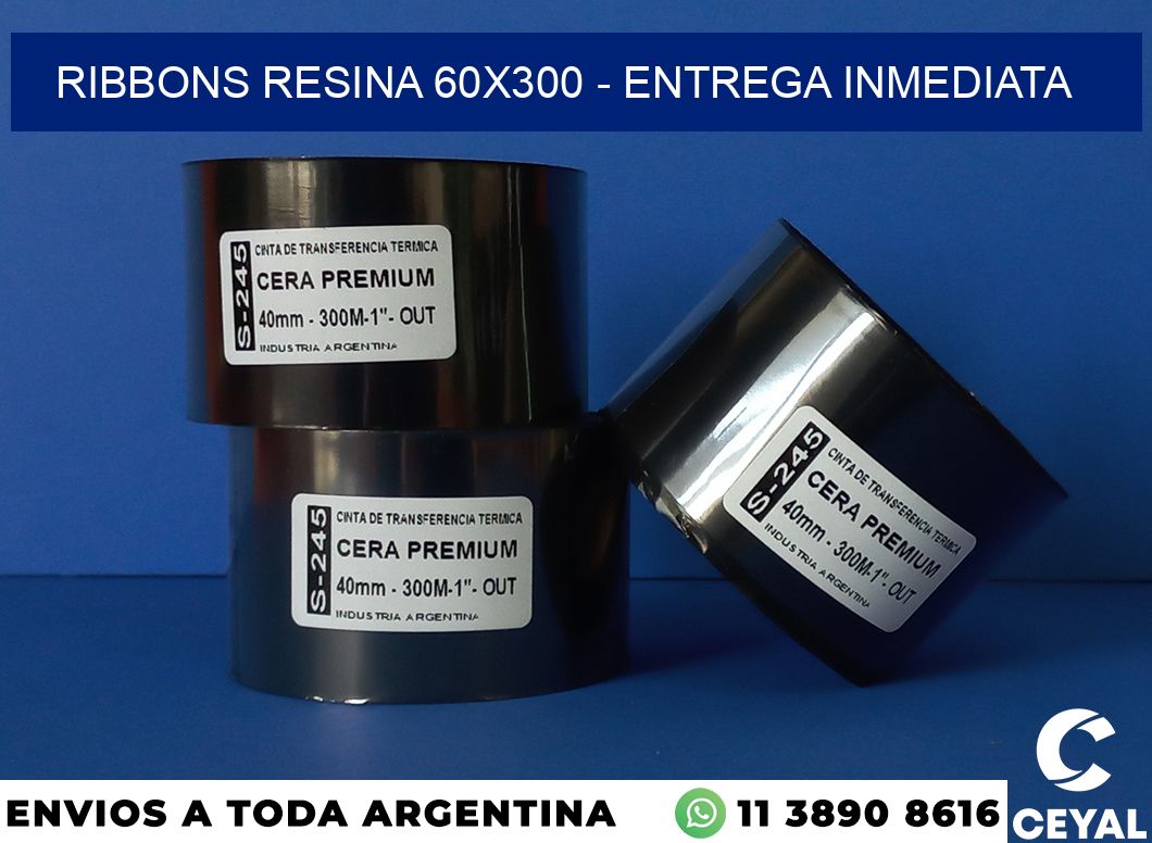 Ribbons resina 60×300 – Entrega inmediata