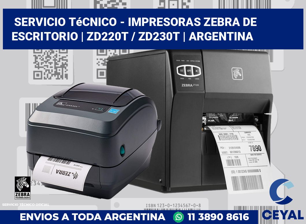 Servicio técnico - Impresoras Zebra de escritorio | ZD220t / ZD230t | Argentina