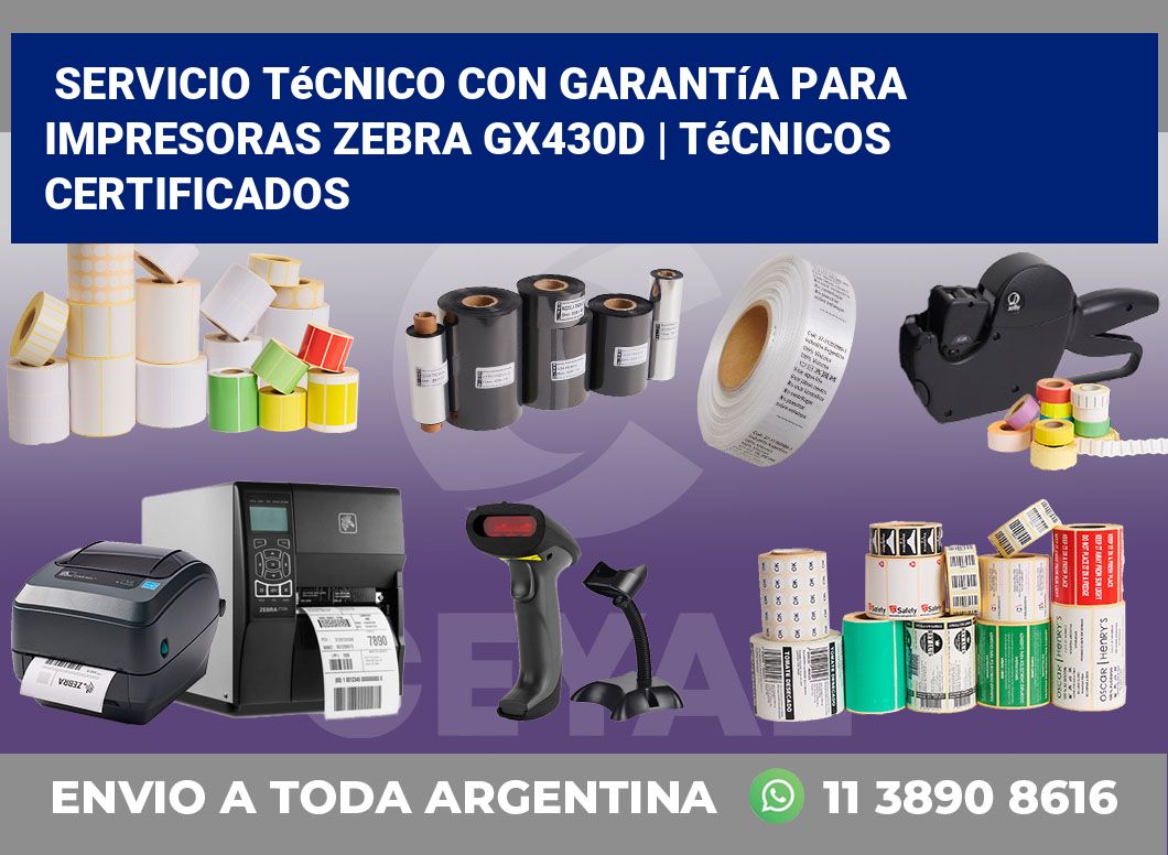 Servicio técnico con garantía para impresoras Zebra GX430d | Técnicos certificados