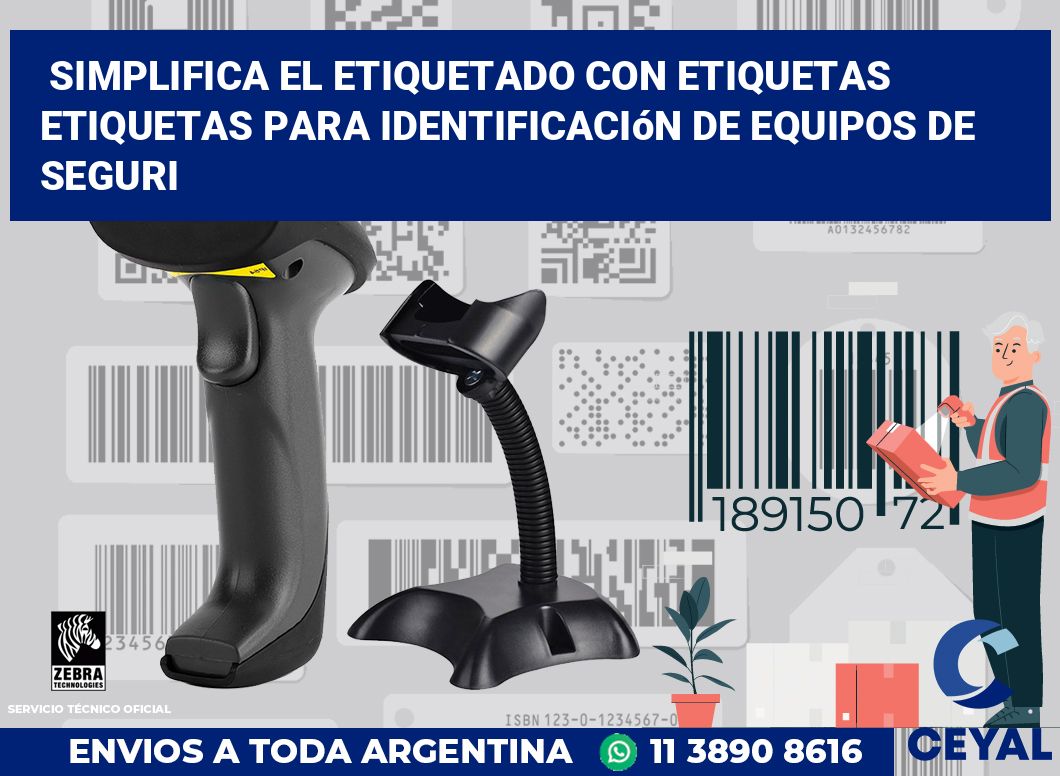 Simplifica el Etiquetado con Etiquetas Etiquetas para Identificación de Equipos de Seguri