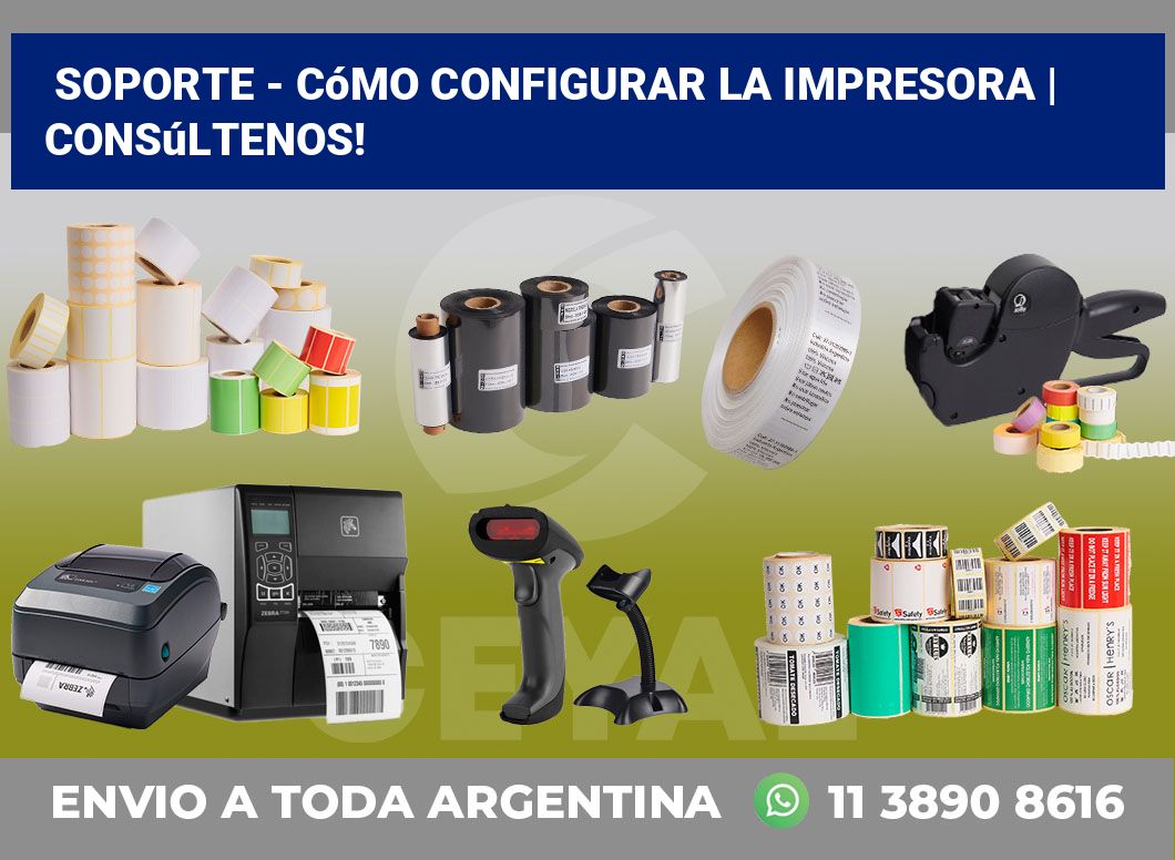 Soporte – cómo configurar la impresora | Consúltenos!