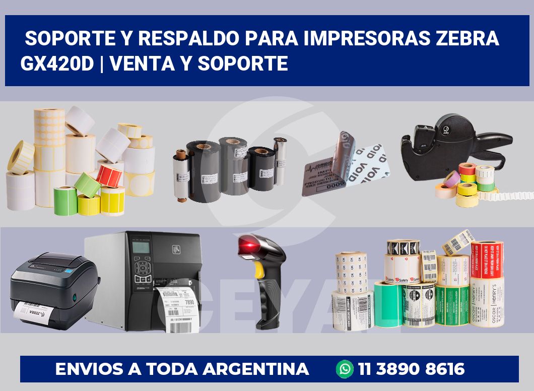 Soporte y respaldo para impresoras Zebra GX420d | Venta y soporte