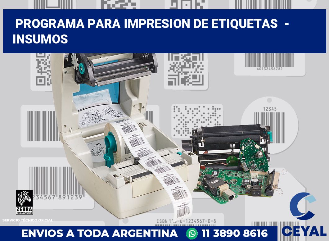 programa para impresion de etiquetas - Insumos