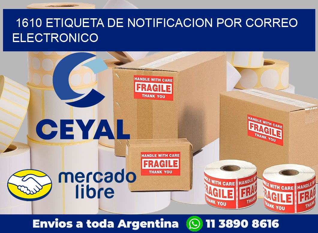 1610 Etiqueta de notificacion por correo electronico