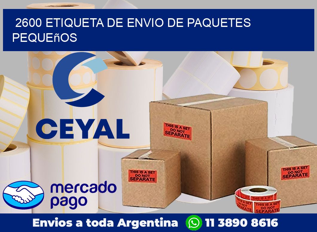 2600 Etiqueta de envio de paquetes pequeños