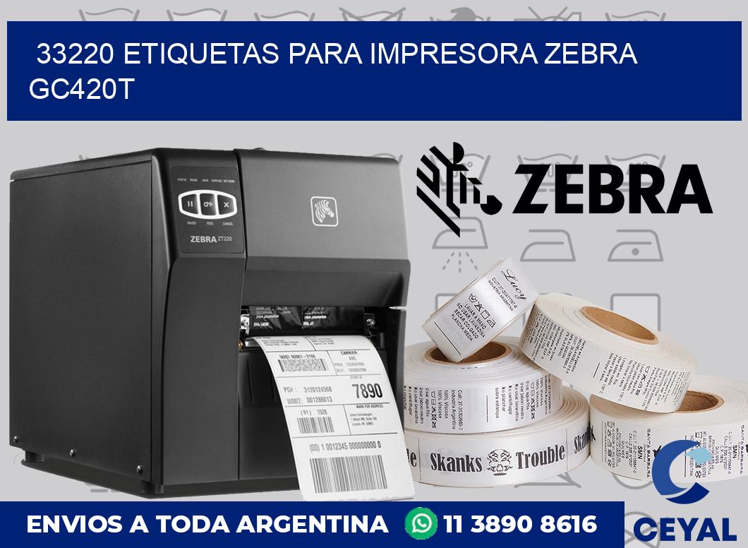 33220 etiquetas para impresora zebra GC420T