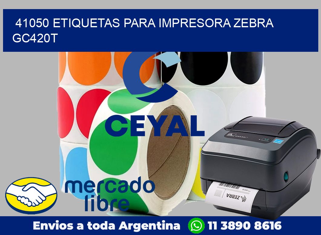 41050 etiquetas para impresora zebra GC420T