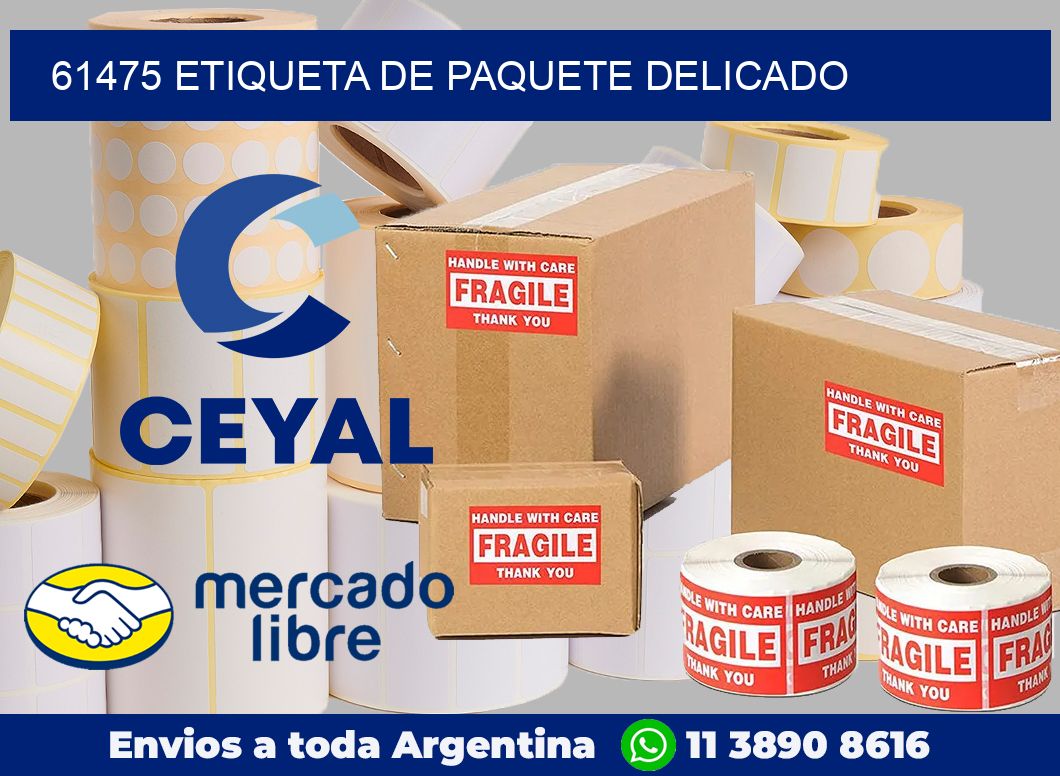61475 Etiqueta de paquete delicado