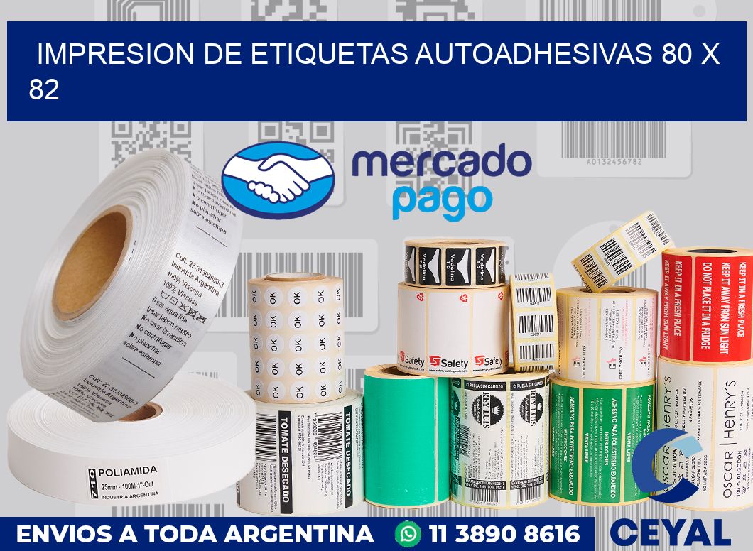 Impresion de etiquetas autoadhesivas 80 x 82
