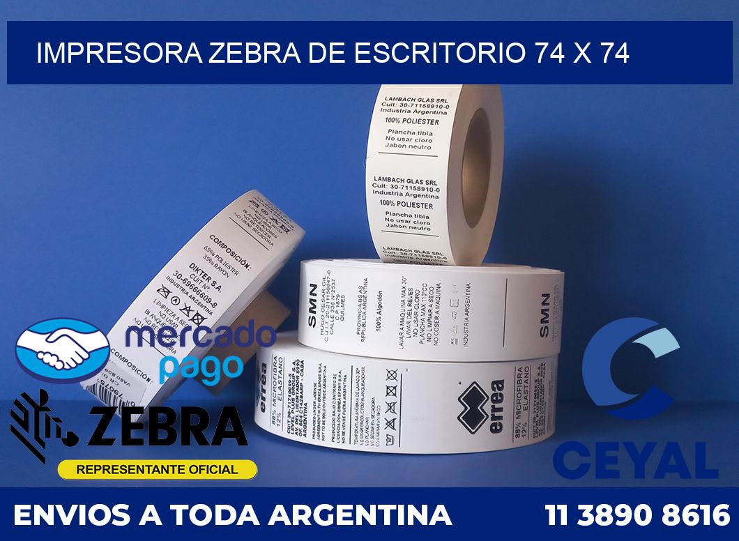 Impresora Zebra de escritorio 74 x 74