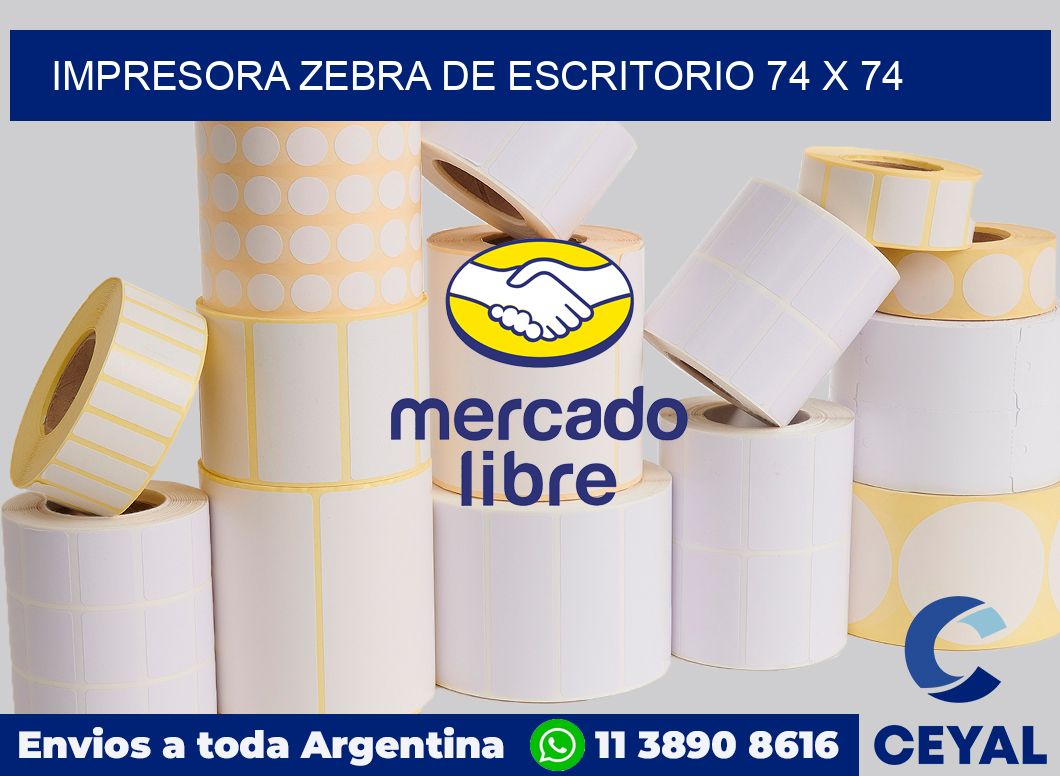 Impresora Zebra de escritorio 74 x 74