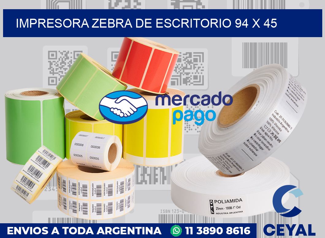 Impresora Zebra de escritorio 94 x 45
