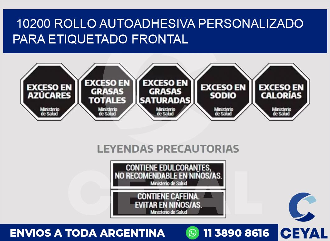 10200 ROLLO AUTOADHESIVA PERSONALIZADO PARA ETIQUETADO FRONTAL