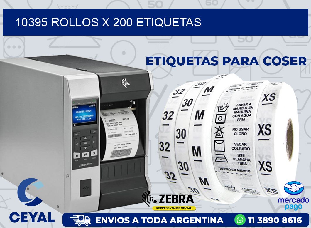 10395 ROLLOS X 200 ETIQUETAS