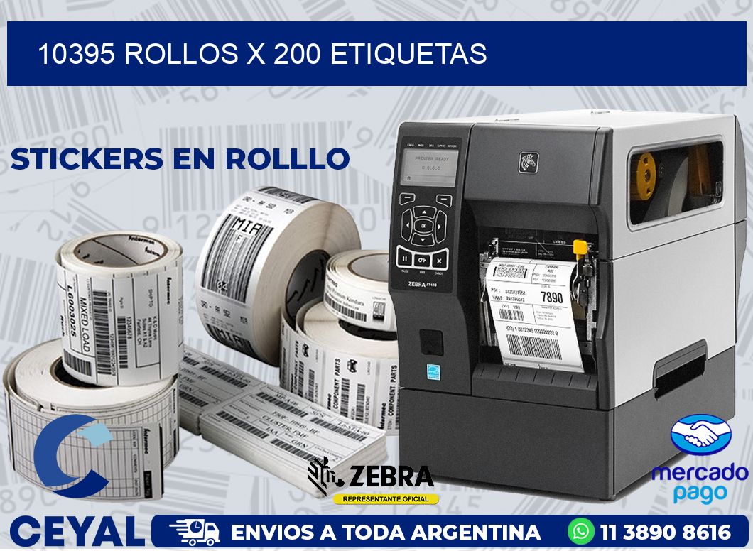 10395 ROLLOS X 200 ETIQUETAS