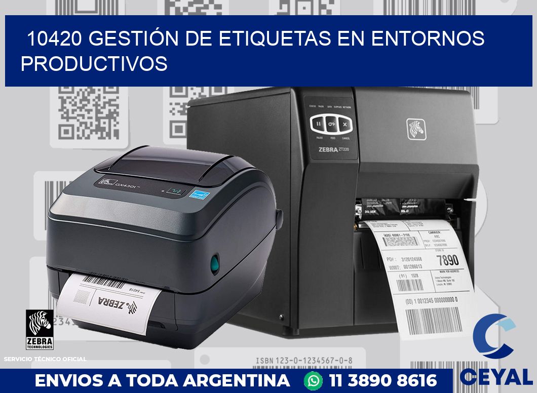 10420 GESTIÓN DE ETIQUETAS EN ENTORNOS PRODUCTIVOS