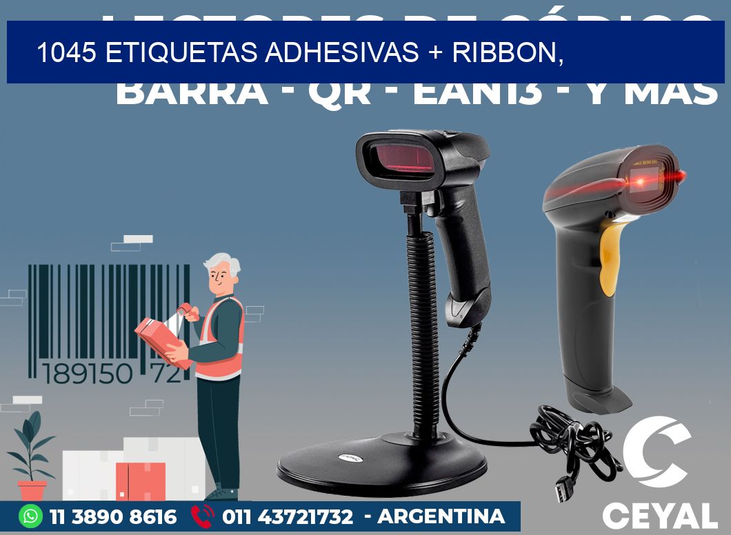 1045 ETIQUETAS ADHESIVAS + RIBBON,