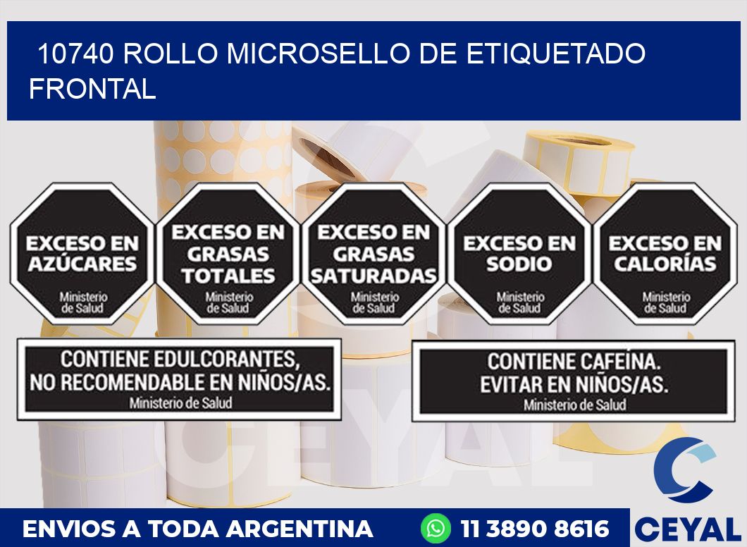 10740 ROLLO MICROSELLO DE ETIQUETADO FRONTAL