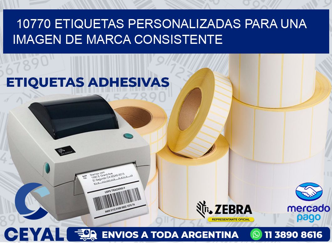 10770 ETIQUETAS PERSONALIZADAS PARA UNA IMAGEN DE MARCA CONSISTENTE