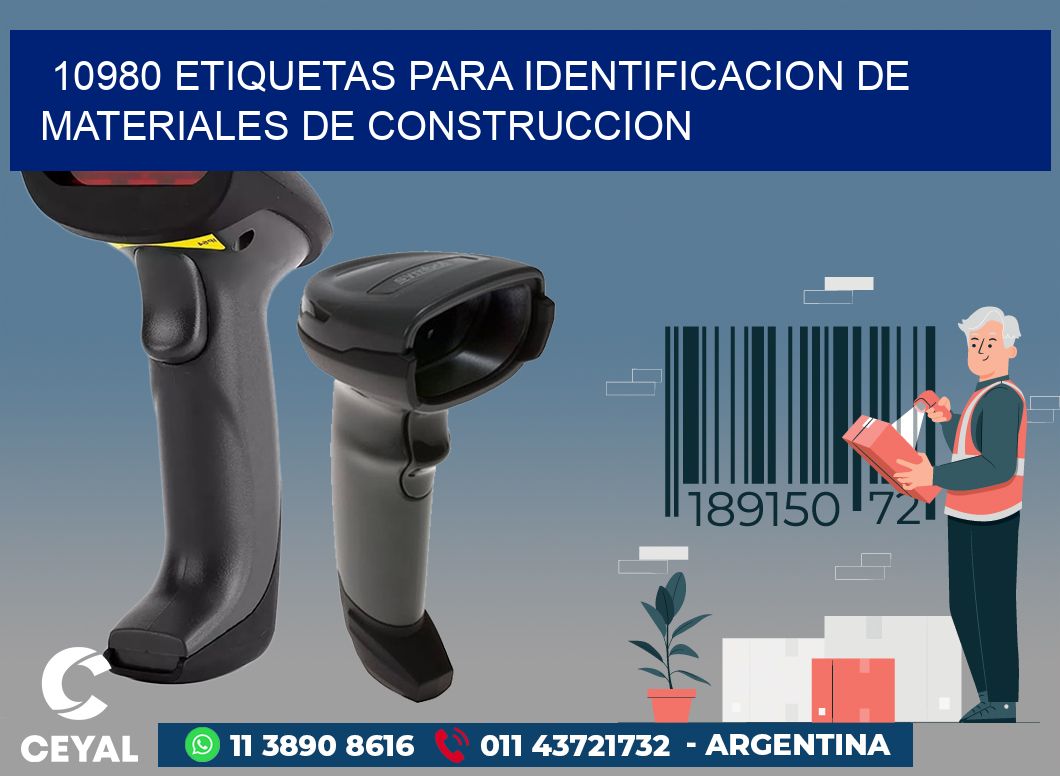 10980 ETIQUETAS PARA IDENTIFICACION DE MATERIALES DE CONSTRUCCION