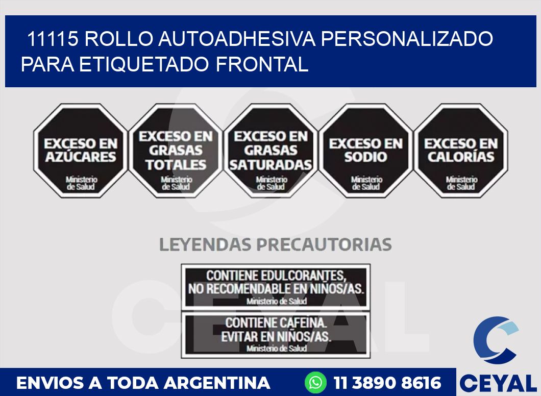 11115 ROLLO AUTOADHESIVA PERSONALIZADO PARA ETIQUETADO FRONTAL
